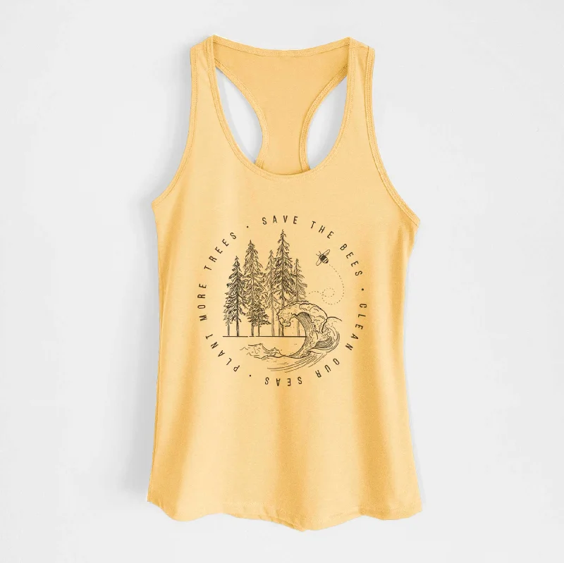 Save the Bees, Clean our Seas, Plant more Trees - Women's Racerback Tanktop