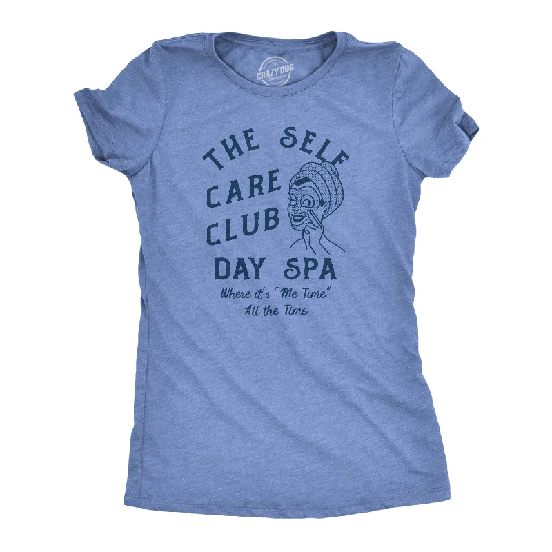 Womens The Self Care Club Day Spa T Shirt Funny Relaxing Resort Tee For Ladies